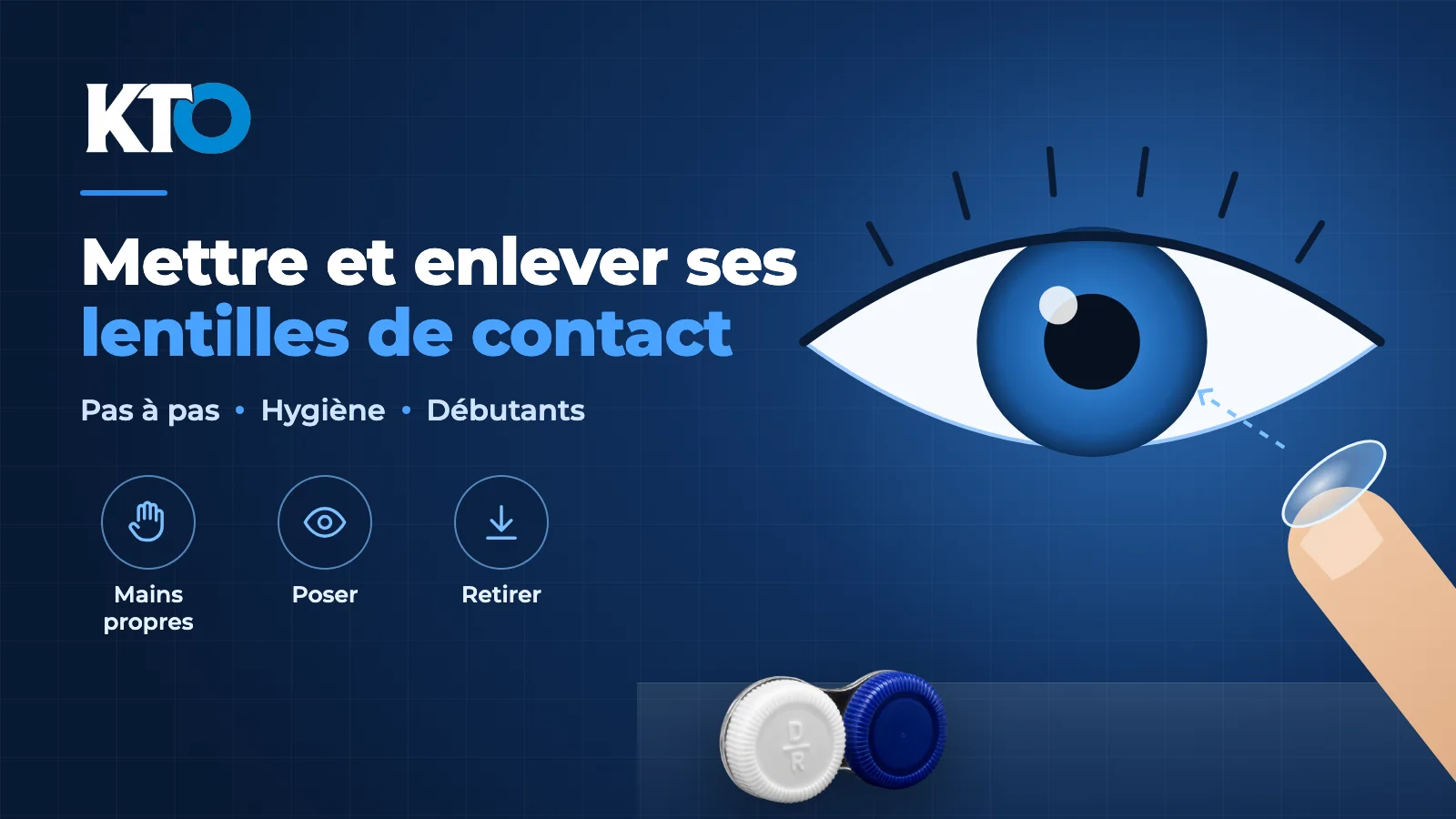 Comment mettre et enlever ses lentilles de contact — KTO